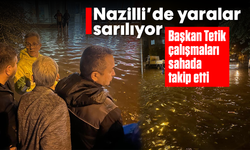 Nazilli’de yaralar sarılıyor: Başkan Tetik çalışmaları sahada takip etti