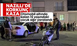 Nazilli’de korkunç kaza: Otomobil altında kalan 15 yaşındaki çocuk ağır yaralandı