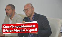 Özer’in tutuklanması, Efeler Meclisi’ni gerdi