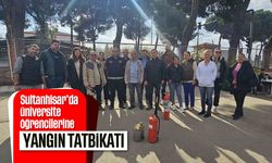 Sultanhisar’da üniversite öğrencilerine yangın tatbikatı