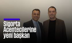 Sigorta Acentecilerine yeni başkan