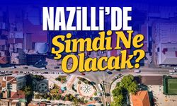 Nazilli'de 'Şimdi Ne Olacak?'