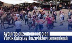 Aydın’da düzenlenecek olan Yörük Çalıştayı hazırlıkları tamamlandı