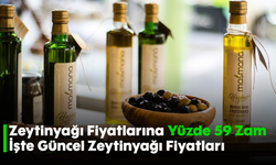 Zeytinyağı Fiyatlarına Yüzde 59 Zam! İşte Güncel Zeytinyağı Fiyatları