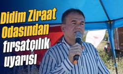 Didim Ziraat Odasından fırsatçılık uyarısı