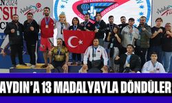 Aydın’a 13 madalyayla döndüler