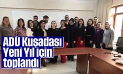 ADÜ Kuşadası Yeni Yıl için toplandı