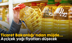 Ayçiçek yağı fiyatları düşecek! Ticaret Bakanlığı'ndan müjde