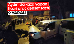 Aydın'da kaza yapan ticari araç dehşet saçtı: 9 Yaralı