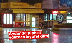 Aydın'da şüpheli valizden kıyafet çıktı