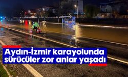 Aydın-İzmir karayolunda sürücüler zor anlar yaşadı