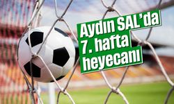 Aydın SAL’da 7. hafta heyecanı