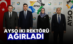 AYSO iki rektörü ağırladı