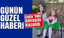 Günün güzel haberi: Çağla 'SMA' savaşını kazandı