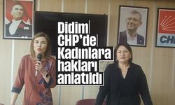 Didim CHP’de Kadınlara hakları anlatıldı