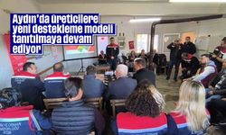 Aydın’da üreticilere yeni destekleme modeli tanıtılmaya devam ediyor