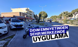 Didim emniyetinden şehir merkezinde uygulama