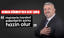 Osman Gökmen’den sert çıkış: “Hainlerle hareket edenlerin sonu hazin olur”