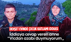 Dehşet evinde çocuk katliamı iddiası: İddiaya cevap veren anne, “Vicdan azabı duymuyorum”