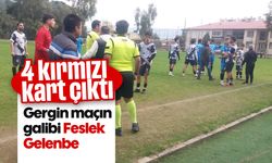 4 kırmız kart çıktı: Gergin maçın galibi Feslek Gelenbe