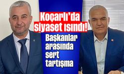 Koçarlı’da siyaset ısındı! Başkanlar arasında sert tartışma