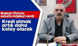 Başkan Öztunç esnafa müjdeyi verdi: Kredi almak artık daha kolay olacak