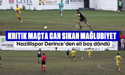 Kritik maçta can sıkan mağlubiyet: Nazillispor Derince’den eli boş döndü