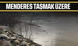 Menderes taşmak üzere