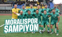 Moralıspor şampiyon