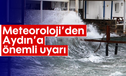 Meteoroloji’den Aydın'a önemli uyarı!