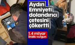 Aydın Emniyeti dolandırıcı çetesini çökertti