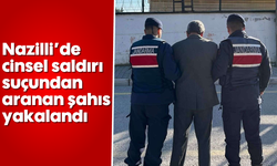 Nazilli'de cinsel saldırı suçundan aranan şahıs yakalandı