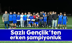 Sazlı Gençlik’ten erken şampiyonluk