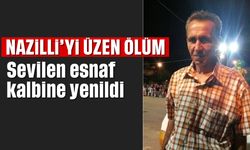 Nazilli'yi üzen ölüm: Sevilen esnaf kalbine yenildi