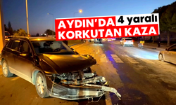 Aydın'da korkutan kaza: 4 yaralı