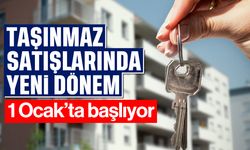 Taşınmaz satışlarında yeni dönem: 1 Ocak'ta başlıyor