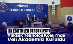 Yüksek Teknoloji Koleji'nde Veli Akademisi Kuruldu: İlk eğitimler gerçekleşti