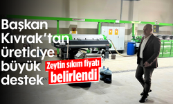 Başkan Kıvrak’tan üreticiye büyük destek: Zeytin sıkım fiyatı belirlendi