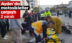 Aydın'da motosikletler çarpıştı: 2 yaralı