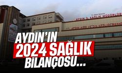 Aydın'ın 2024 sağlık bilançosu