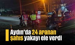 Aydın'da 24 aranan şahıs yakayı ele verdi