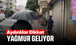 Aydınlılar dikkat: Yağmur geliyor...