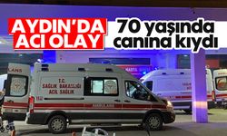 Aydın'da acı olay: 70 yaşında canına kıydı