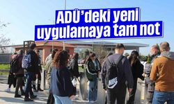 ADÜ'deki yeni uygulamaya tam not