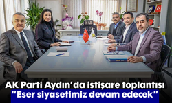 AK Parti Aydın'da istişare toplantısı "Eser, siyasetimiz devam edecek"