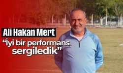 'İyi bir performans sergiledik'