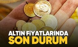 Altın fiyatlarında son durum