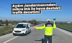 Aydın Jandarmasından mikro İHA ile hava destekli trafik denetimi