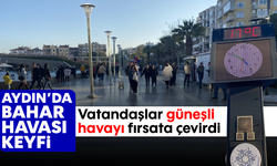 Aydın’da bahar havası keyfi: Vatandaşlar güneşli havayı fırsata çevirdi