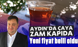 Aydın'da çaya zam kapıda: Yeni fiyat belli oldu